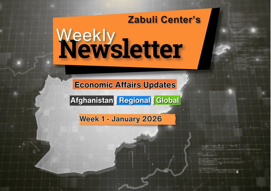 Zabuli Weekly Newsletter Week 1, January 2026 ٍ